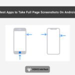 Best Apps to Take Full Page Screenshots On Android