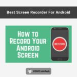 Best Screen Recorder For Android