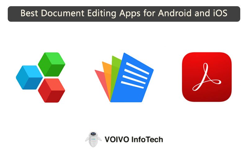 Best Document Editing Apps for Android and iOS in 2023 - VOIVO InfoTech