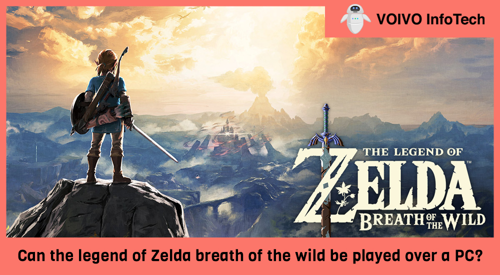 Can the legend of Zelda breath of the wild be played over a PC?