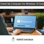 How Do I Check My Computer For Windows 10 Compatibility