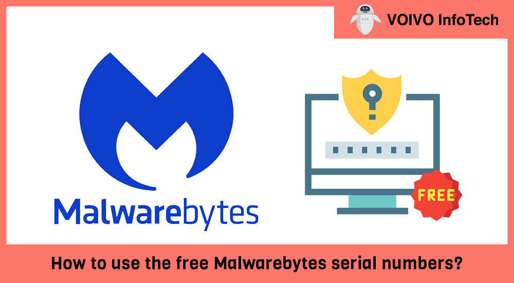 How to use the free Malwarebytes serial numbers?