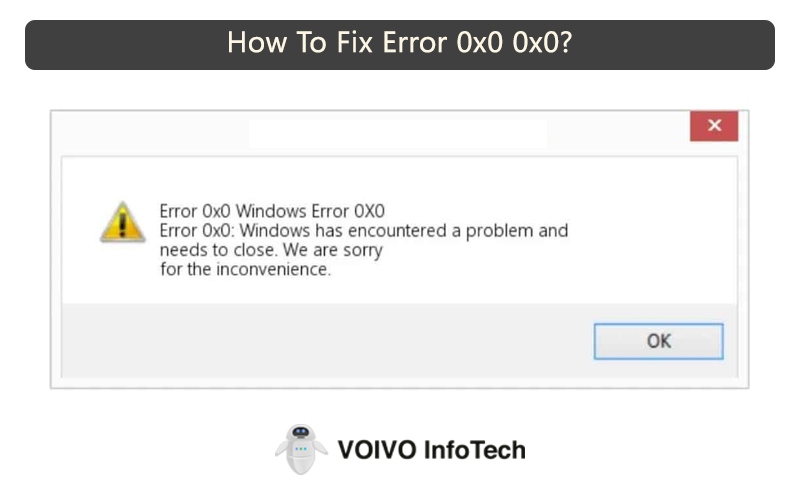 How To Fix Error 0x0 0x0?