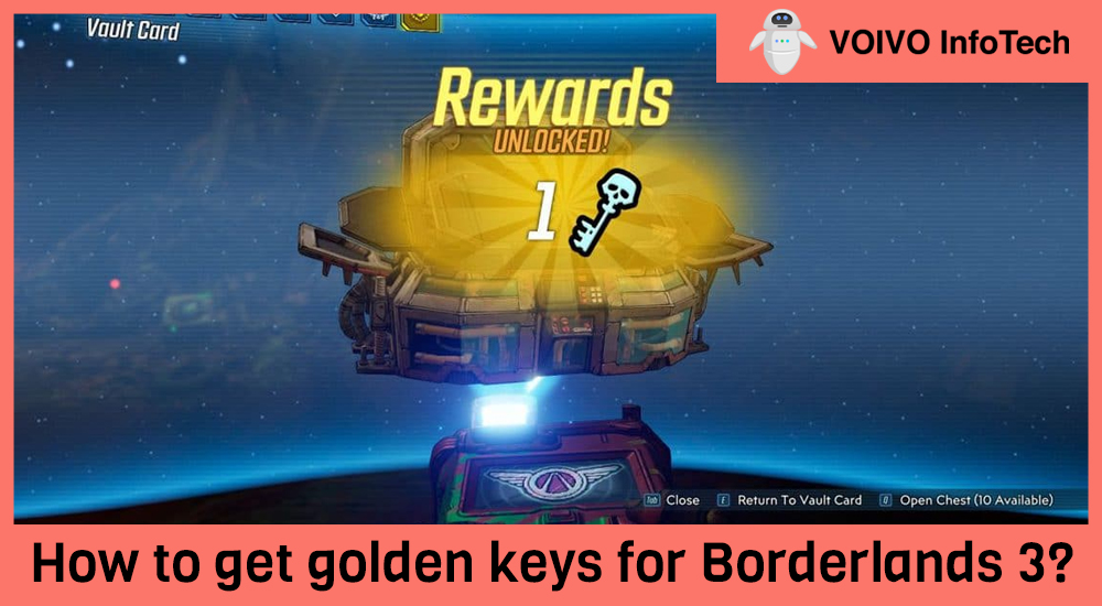 How to get golden keys for Borderlands 3?