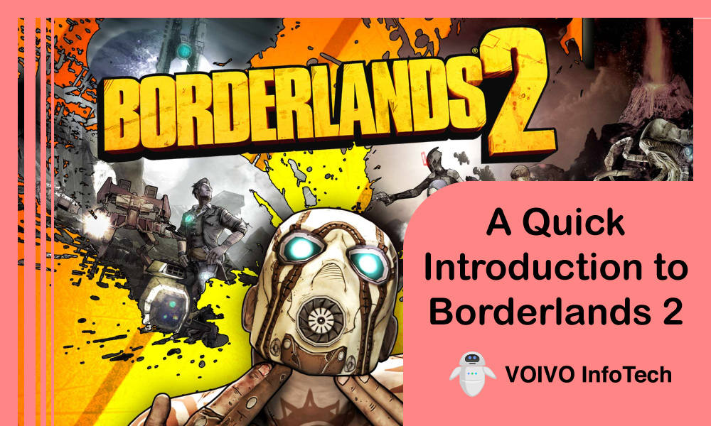 A Quick Introduction to Borderlands 2 
