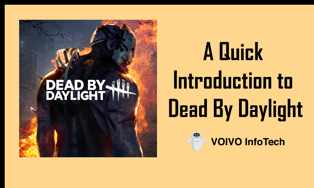 A Quick Introduction to Dead By Daylight