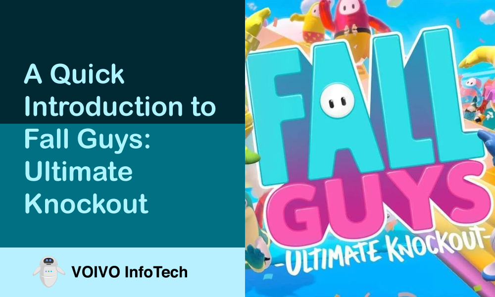 A Quick Introduction to Fall Guys: Ultimate Knockout