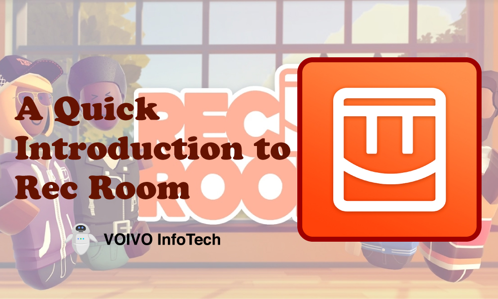 A Quick Introduction to Rec Room