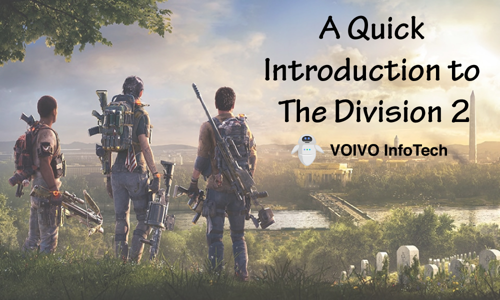 A Quick Introduction to The Division 2