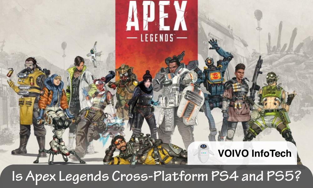 Is Apex Legends Cross-Platform PS4 and PS5?