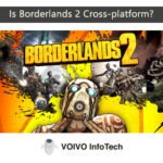 Is Borderlands 2 Cross-platform?