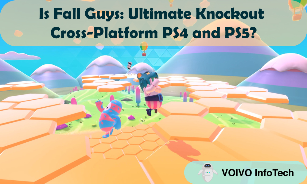 Is Fall Guys: Ultimate Knockout Cross-Platform PS4 and PS5?