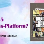 Is GTA 5 Cross-Platform?