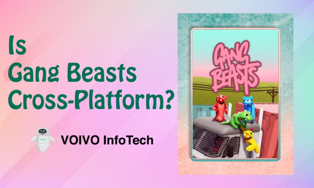 Is Gang Beasts Cross-Platform?