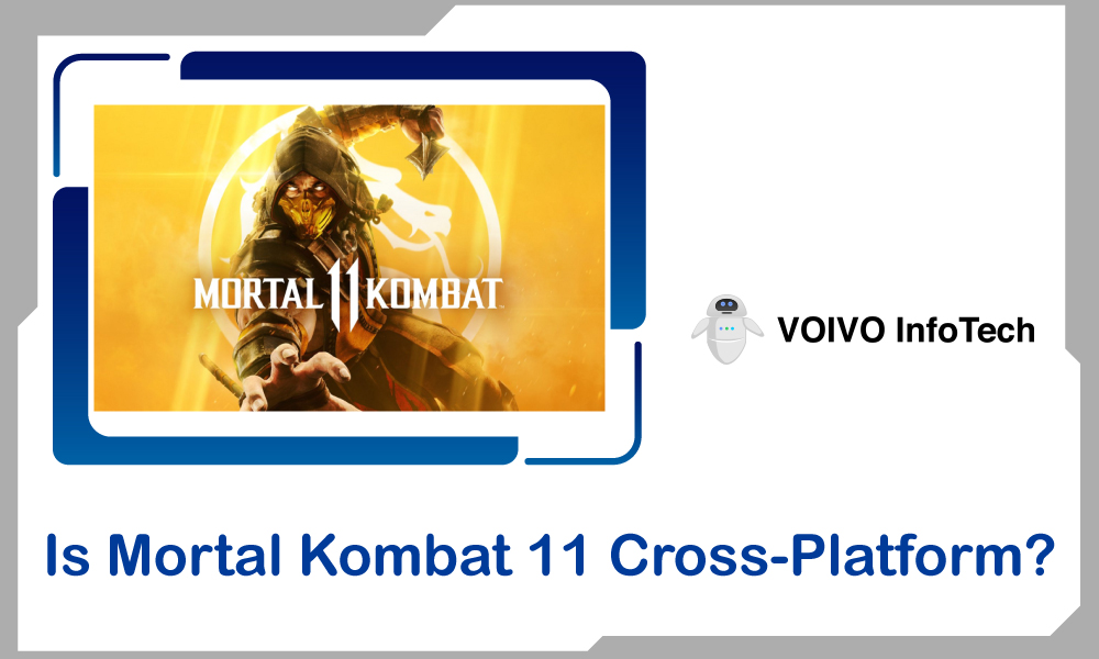 Is Mortal Kombat 11 Cross-Platform?