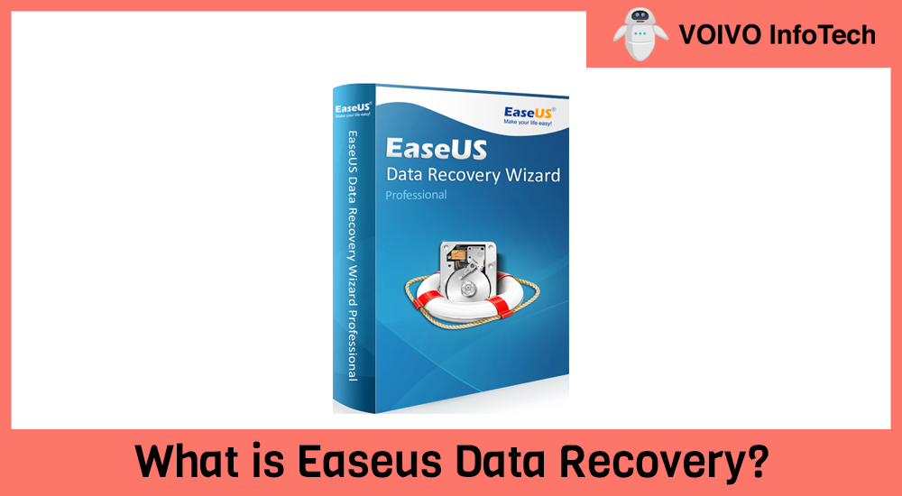 What is Easeus Data Recovery?