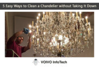 5 Easy Ways to Clean a Chandelier without Taking It Down