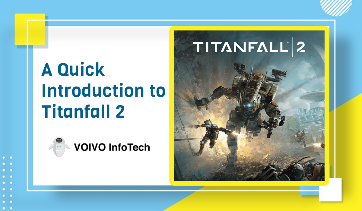 A Quick Introduction to Titanfall 2