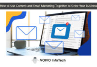 How to Use Content and Email Marketing Together to Grow Your Business