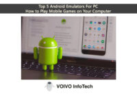 Top 5 Android Emulators For PC: How to Play Mobile Games on Your Computer