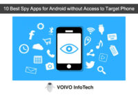 10 Best Spy Apps for Android without Access to Target Phone