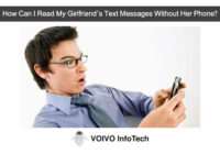 How Can I Read My Girlfriend’s Text Messages Without Her Phone?