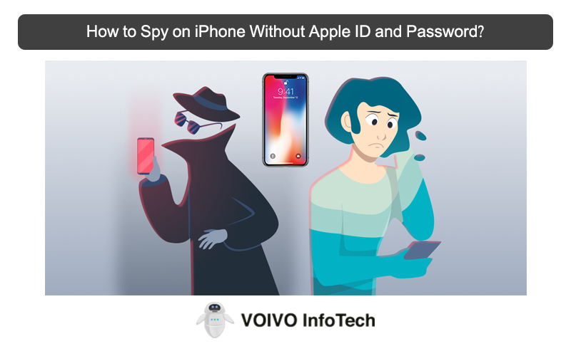 How to Spy on iPhone Without Apple ID and Password?