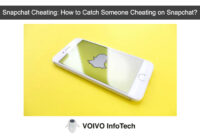 Snapchat Cheating: How to Catch Someone Cheating on Snapchat?