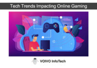 Tech Trends Impacting Online Gaming