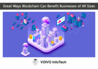 Great Ways Blockchain Can Benefit Businesses of All Sizes