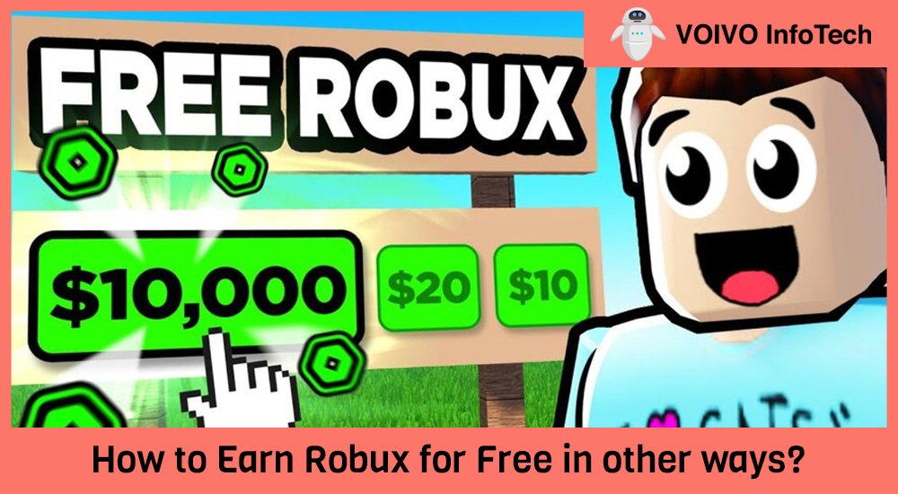 How to Earn Robux for Free in other ways?