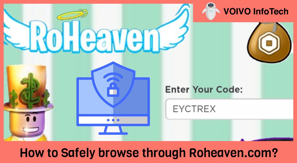 How to Safely browse through Roheaven.com?