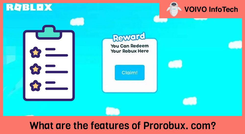 What are the features of Prorobux. com?