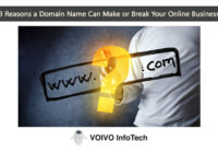 3 Reasons a Domain Name Can Make or Break Your Online Business