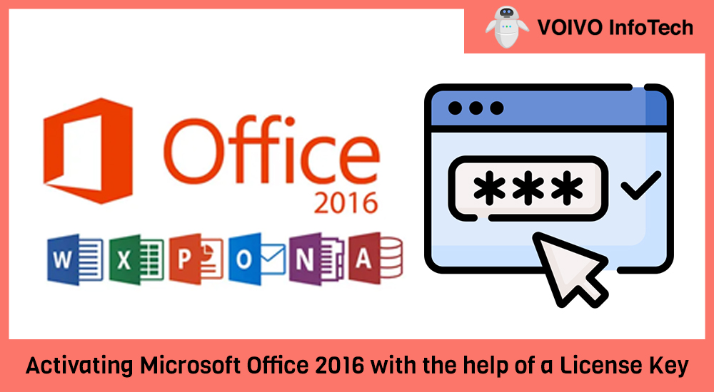 Activating Microsoft Office 2016 with the help of a License Key