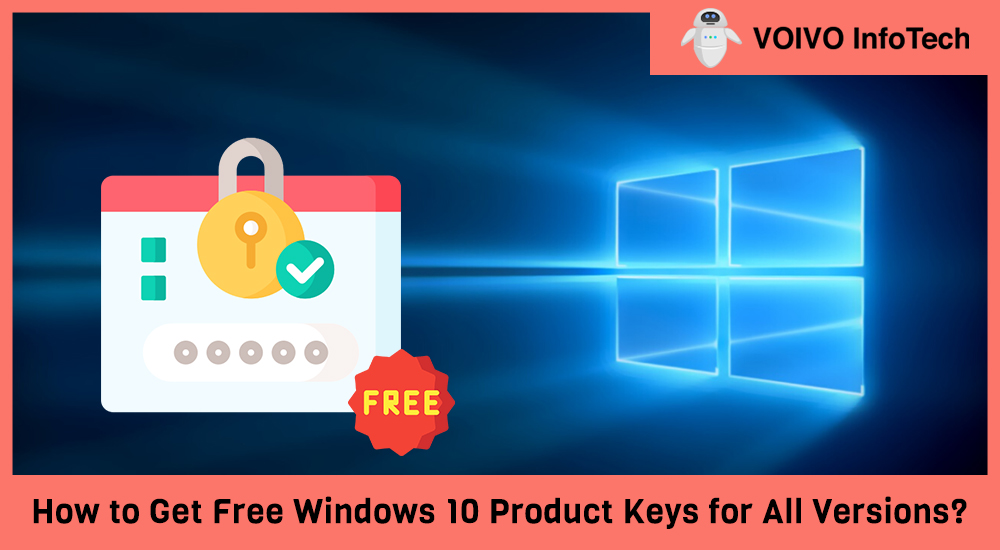 How to Get Free Windows 10 Product Keys for All Versions?