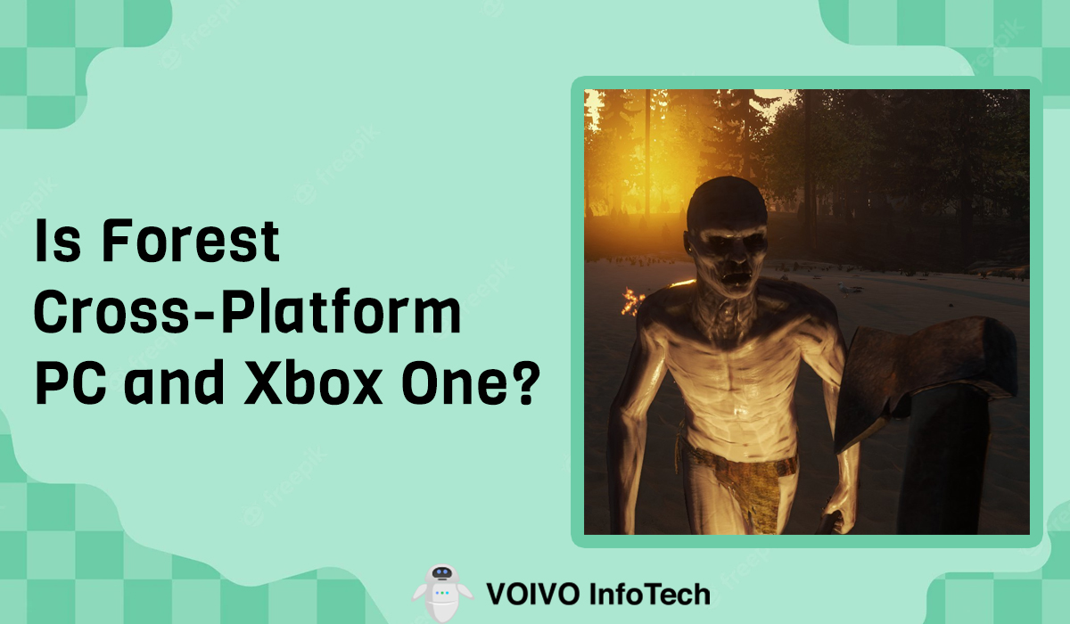 Is Forest Cross-Platform PC and Xbox One?
