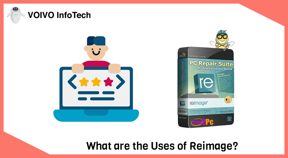 What are the Uses of Reimage?