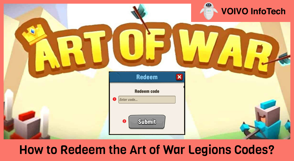 How to Redeem the Art of War Legions Codes? 