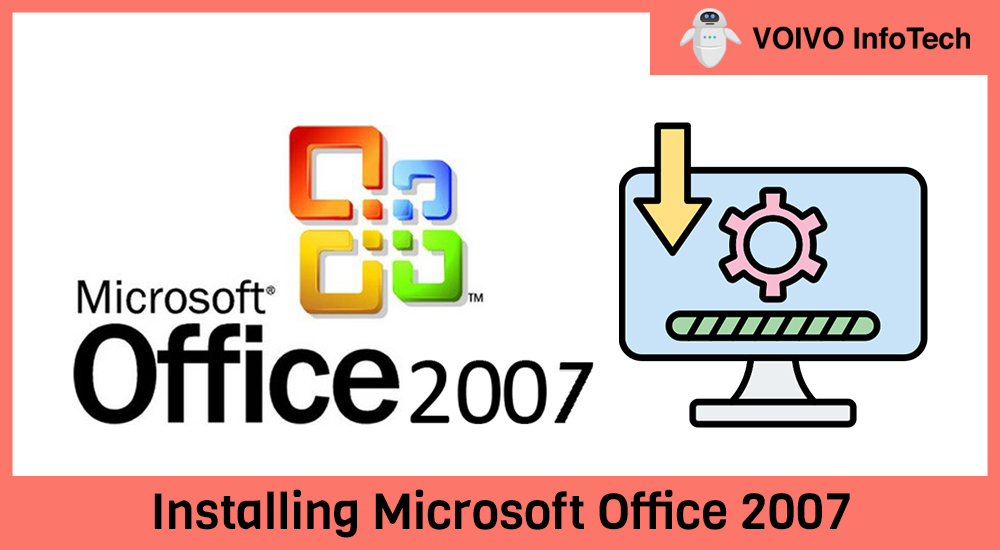 Installing Microsoft Office 2007
