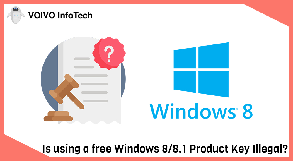 Is using a free Windows 8/8.1 Product Key Illegal?