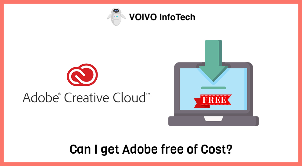Can I get Adobe free of Cost?