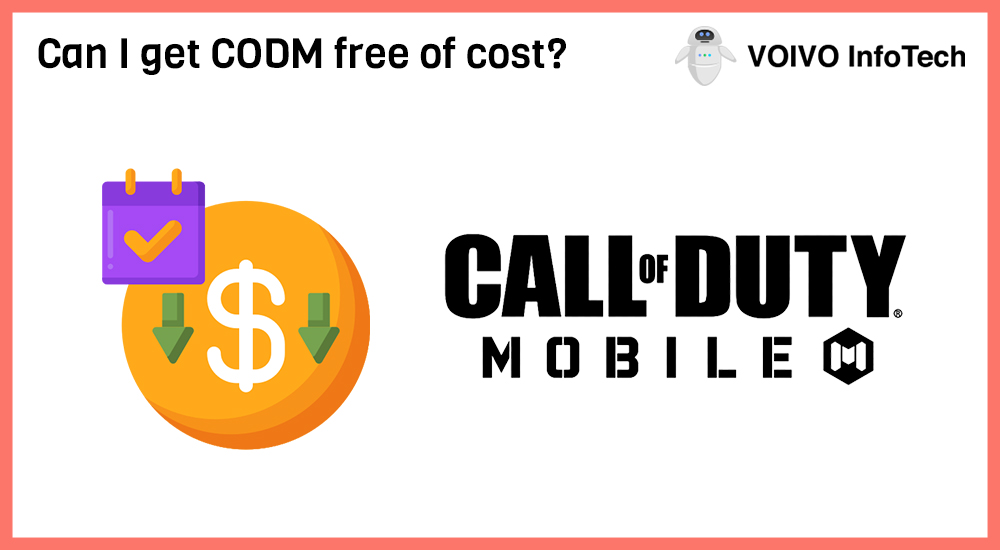 Can I get CODM free of cost?