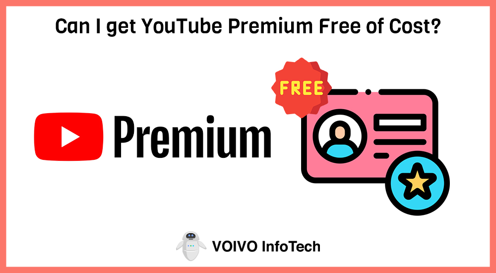 Can I get YouTube Premium Free of Cost?