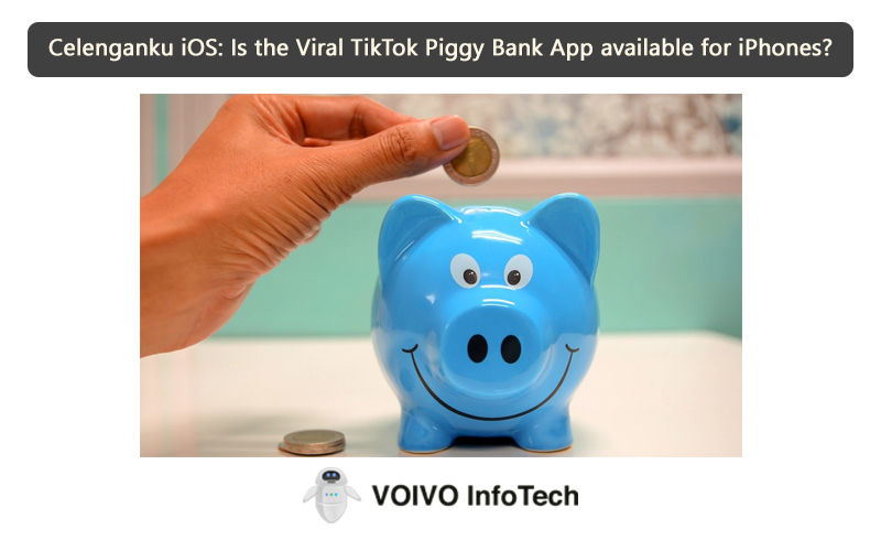 Celenganku iOS: Is the Viral TikTok Piggy Bank App available for iPhones?