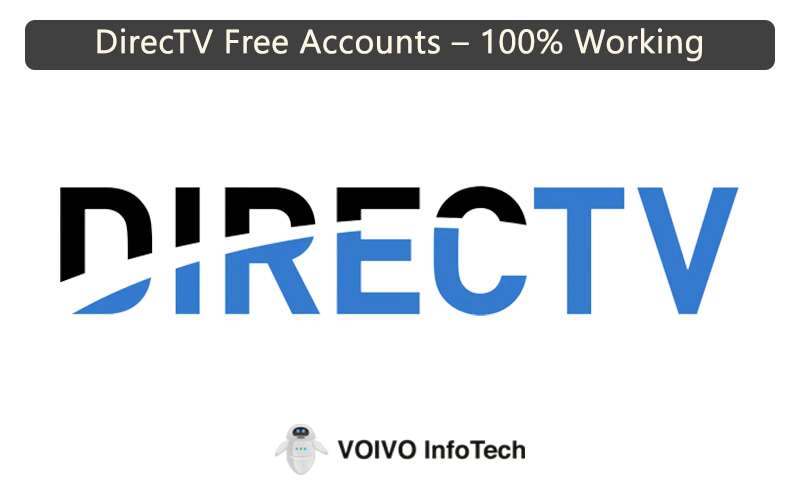 DirecTV Free Accounts – 100% Working