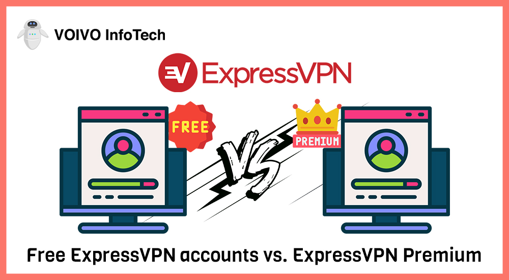 Free ExpressVPN accounts vs. ExpressVPN Premium