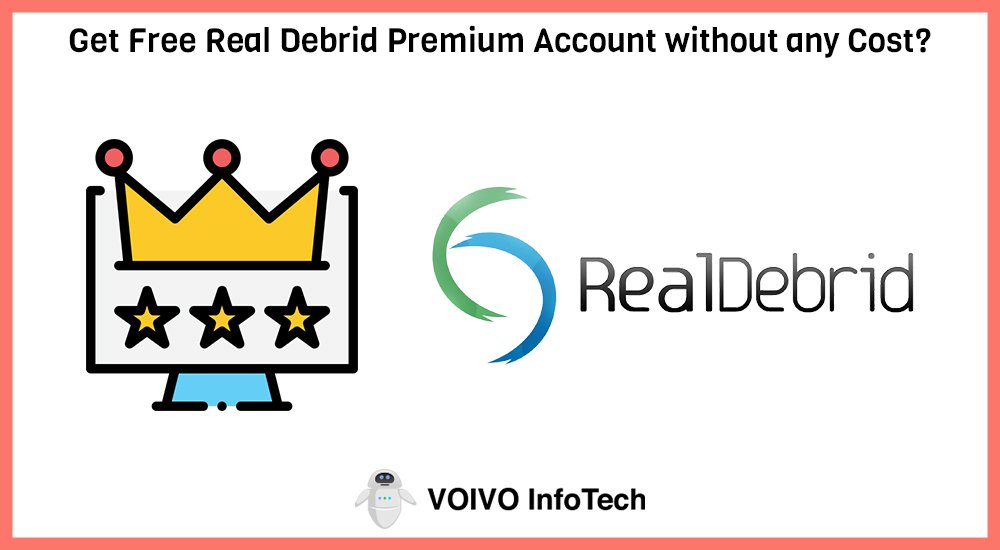 Get Free Real Debrid Premium Account without any Cost?