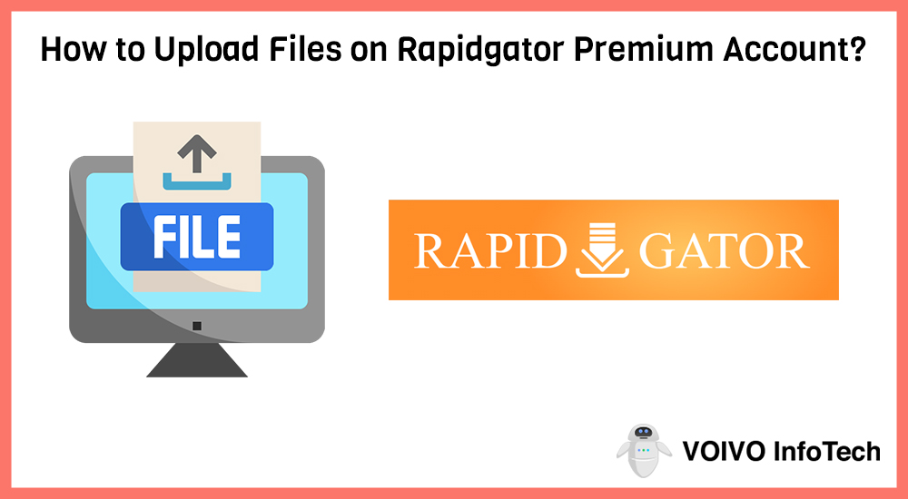 How to Upload Files on Rapidgator Premium Account?