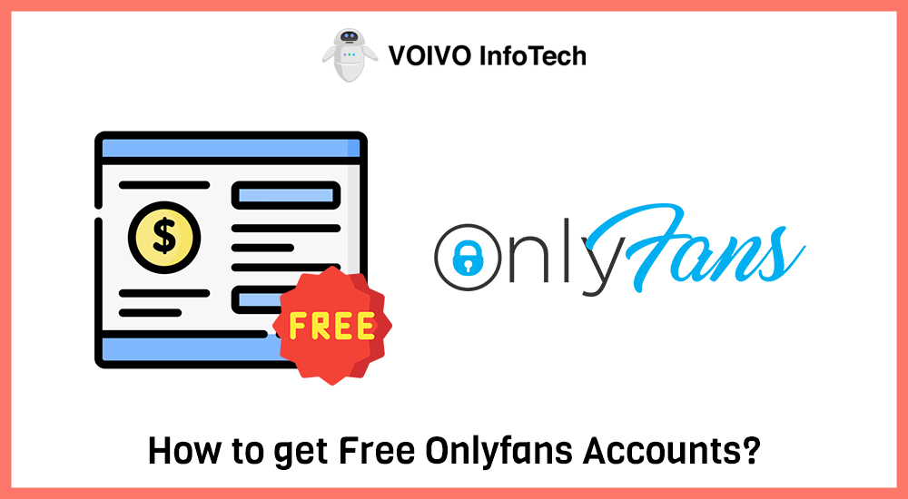 How to get Free Onlyfans Accounts?